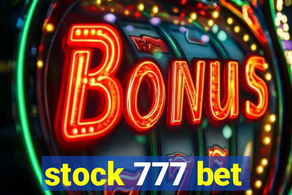 stock 777 bet